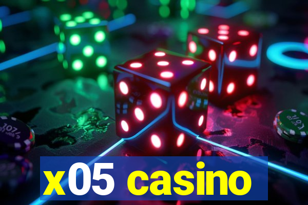 x05 casino